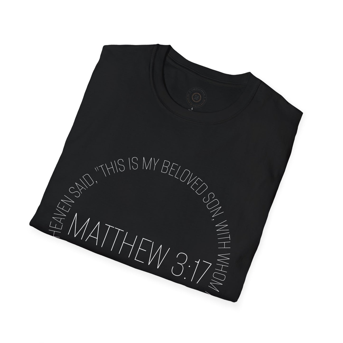 Inspirational Unisex T-Shirt with Matthew 3:17 Design, Faith-Based Apparel, Christian Gift, Religious Shirt, Spiritual Wear, Casual Comfort