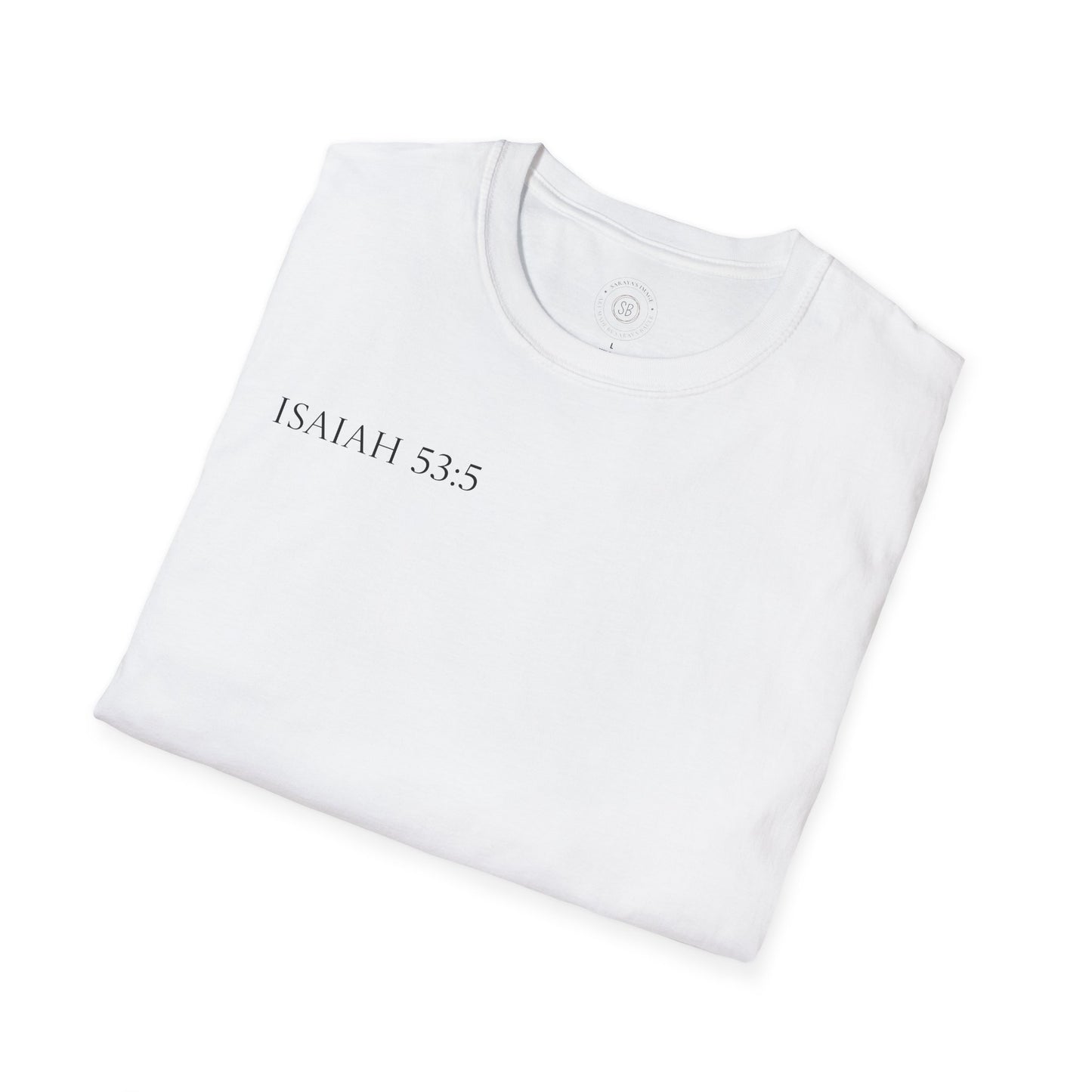 Unisex Soft-style T-Shirt - Isaiah 53:5 & Mary's Pain Design